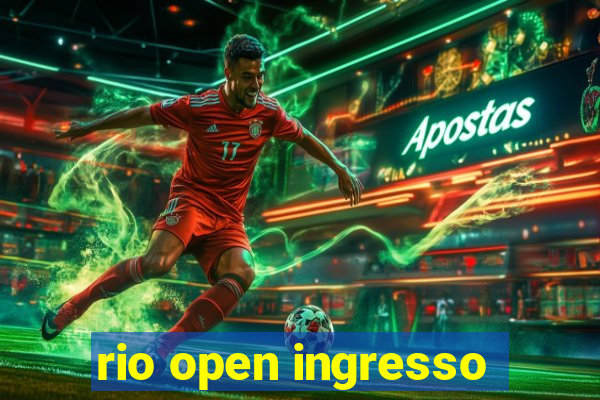 rio open ingresso